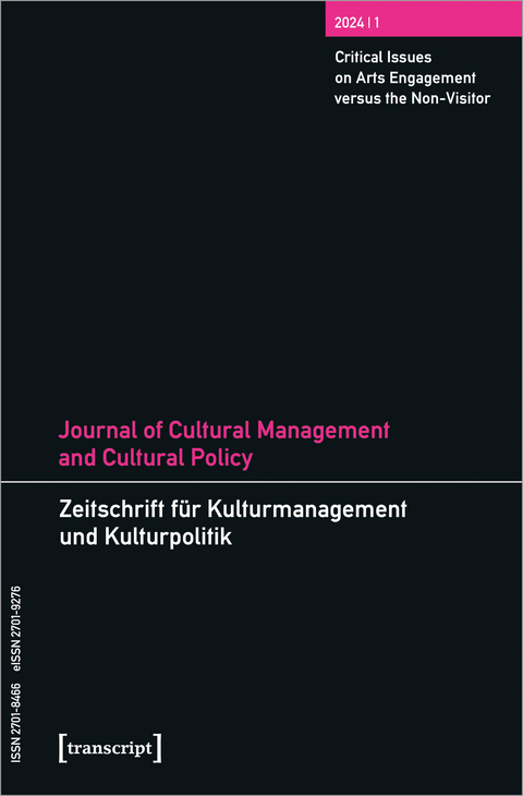 Journal of Cultural Management and Cultural Policy/Zeitschrift f&uuml;r Kulturmanagement und Kulturpolitik - 