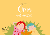 Oma und die Zeit - Inge Bosse