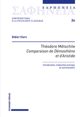 Th&eacute;odore M&eacute;tochite, &laquo;Comparaison de D&eacute;mosth&egrave;ne et d&rsquo;Aristide&raquo; - Didier Clerc
