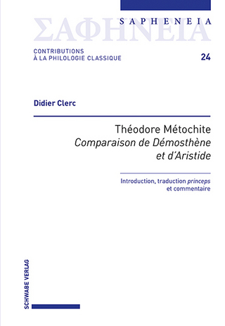 Théodore Métochite, «Comparaison de Démosthène et d’Aristide»