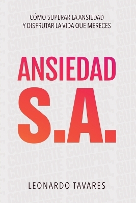 Ansiedad S.A. - Leonardo Tavares
