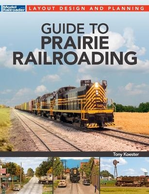 Guide to Prairie Railroading - 