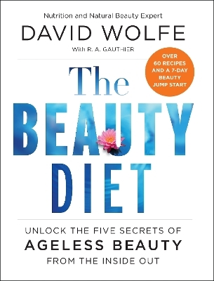 The Beauty Diet - David Wolfe