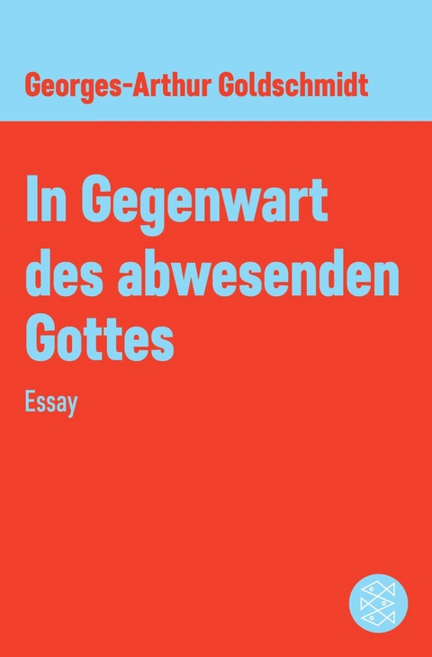 In Gegenwart des abwesenden Gottes - Georges-Arthur Goldschmidt