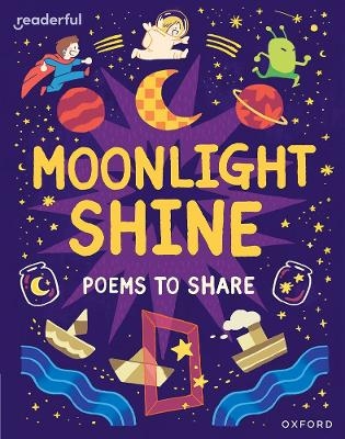 Readerful Books for Sharing: Year 2/Primary 3: Moonlight Shine: Poems to Share - Catherine Baker