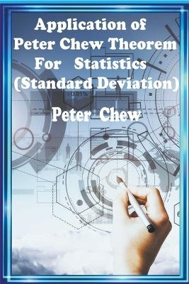 Application of Peter Chew Theorem For Statistics (Standard Deviation) - Peter Chew