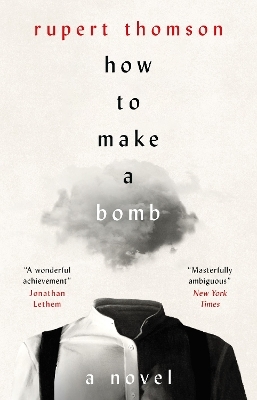 How to Make a Bomb - Rupert Thomson