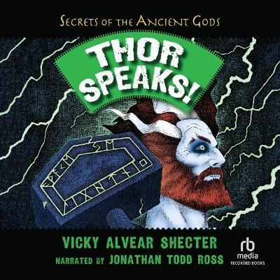 Thor Speaks! - Vicky Alvear Shecter
