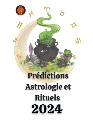 Pr&eacute;dictions Astrologie et Rituels 2024 - Angeline Rubi