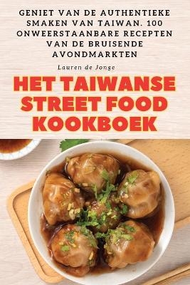 Het Taiwanse Street Food Kookboek -  Lauren de Jonge