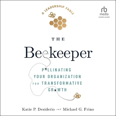 The Beekeeper - Michael G Frino, Katie P Desiderio