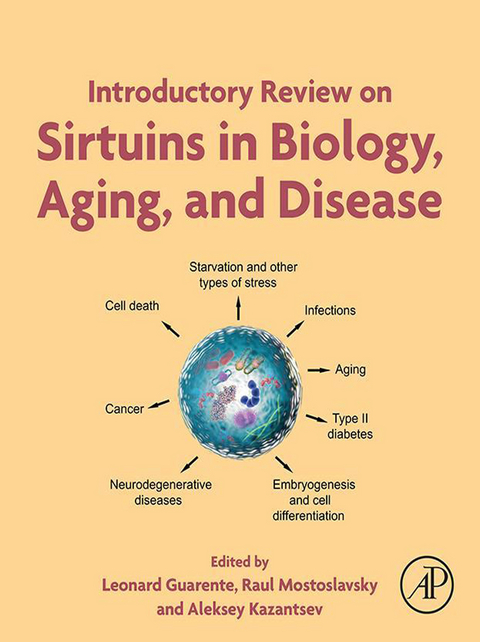 Introductory Review on Sirtuins in Biology, Aging, and Disease - 
