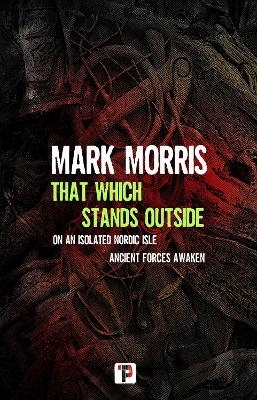 That Which Stands Outside - Mark Morris