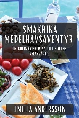 Smakrika Medelhavsäventyr