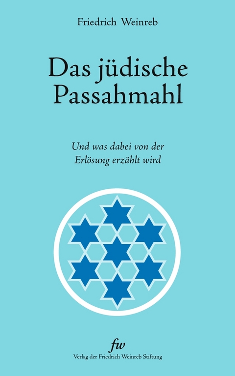 Das j&uuml;dische Passahmahl - Friedrich Weinreb