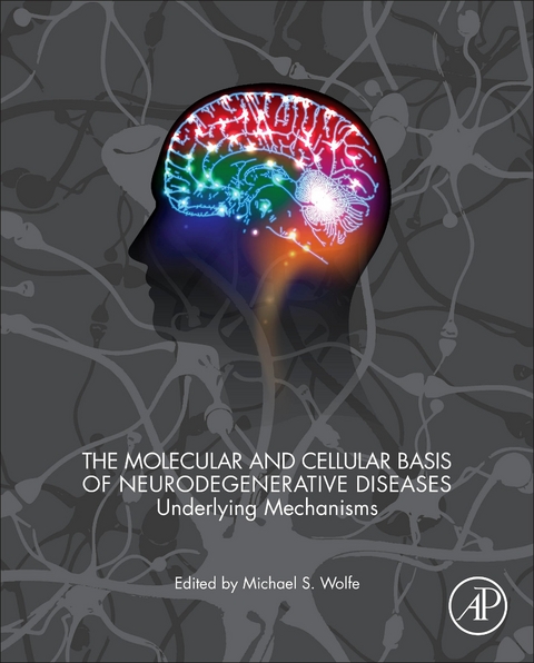 Molecular and Cellular Basis of Neurodegenerative Diseases - 