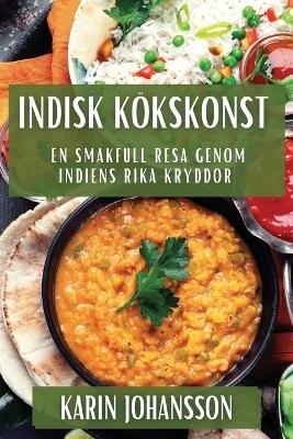 Indisk K&ouml;kskonst - Karin Johansson