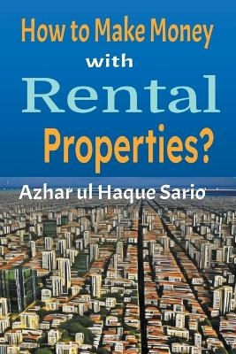 How to Make Money with Rental Properties?