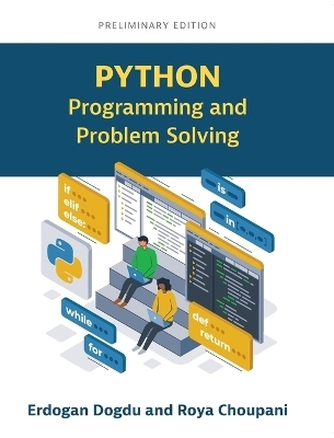 Python Programming and Problem Solving - Erdogan Dogdu, Roya Choupani