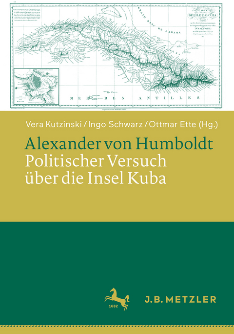 Alexander von Humboldt: Politischer Versuch über die Insel Kuba - 
