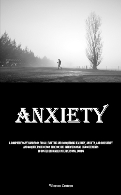 Anxiety - Winston Croteau