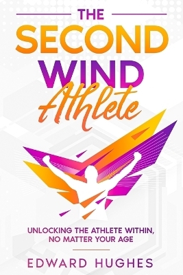 The Second Wind Athlete