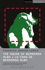 The House Of Bernarda Alba - Lorca, Federico García; Edwards, Prof Gwynne