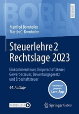 Steuerlehre 2 Rechtslage 2023 - Manfred Bornhofen, Martin C. Bornhofen