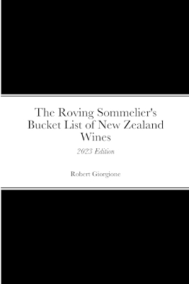 The Roving Sommelier's Bucket List of New Zealand Wines
