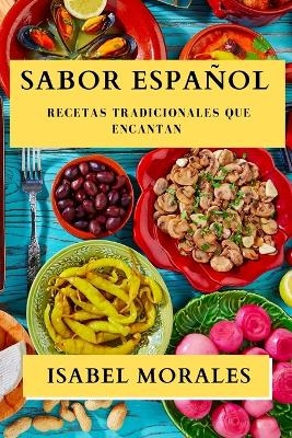 Sabor Espa&ntilde;ol - Isabel Morales