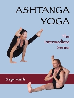 ASHTANGA YOGA The Intermediate Series