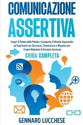Comunicazione Assertiva - Gennaro Lucchese
