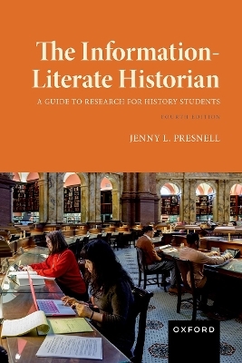 The Information-Literate Historian - Jenny L. Presnell