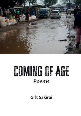 Coming of Age - Gift Sakirai