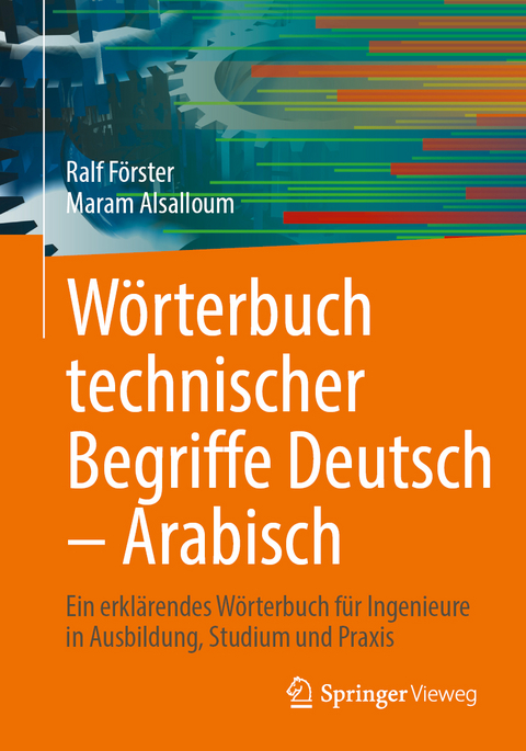 W&ouml;rterbuch technischer Begriffe Deutsch &ndash; Arabisch - Ralf F&ouml;rster, Maram Alsalloum