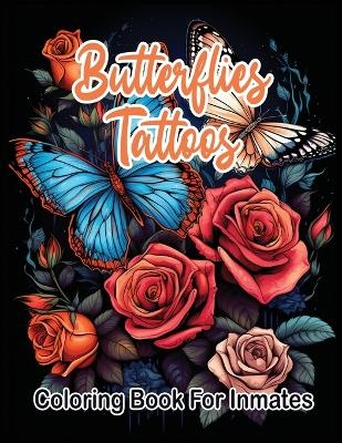 Butterflies Tattoos Coloring Book for Inmates