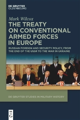 The Treaty on Conventional Armed Forces in Europe - Mark Wilcox