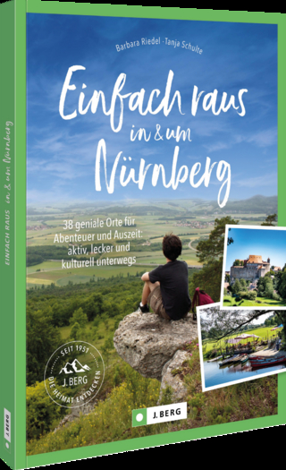 Einfach raus in und um Nürnberg