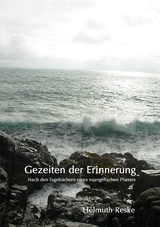 Gezeiten der Erinnerung - Helmuth Reske