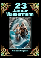 23. Januar, mein Geburtstag im Zeichen des Wassermanns - Andreas K&uuml;hnemann