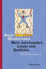 Mein Jahrhundert - Bulat Okudschawa