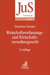 Wirtschaftsverfassungs- und Wirtschaftsverwaltungsrecht - Urs Kramer