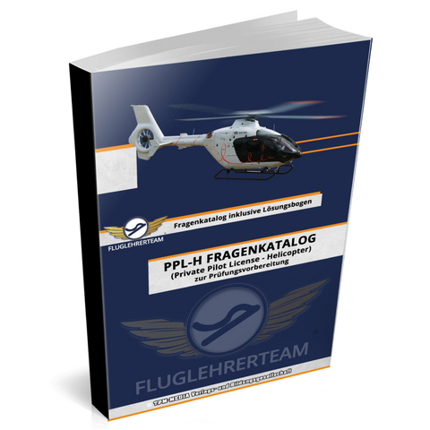 PPL-H Fragenkatalog Hubschrauber-Pilotenlizenz- mit L&ouml;sungsb&ouml;gen (Buch/Printversion) - Thomas Mueller