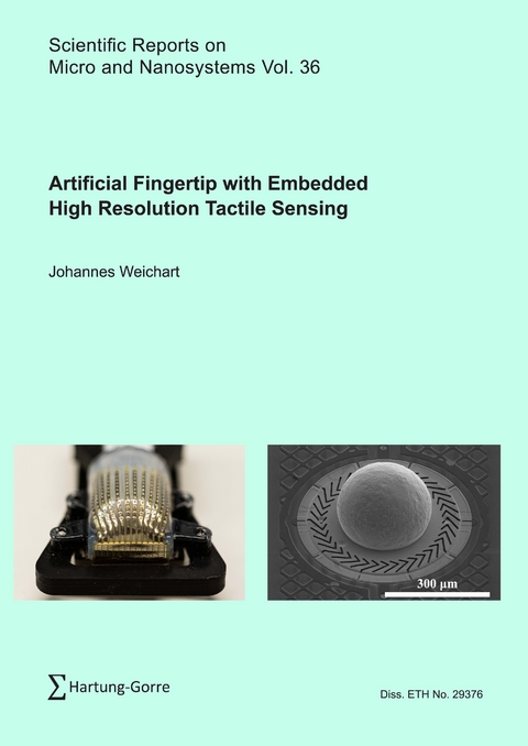 Artificial Fingertip with Embedded High Resolution Tactile Sensing - Johannes Weichart