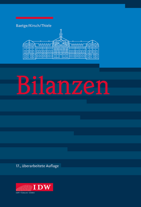 Bilanzen - J&ouml;rg Baetge, Hans-J&uuml;rgen Kirsch, Stefan Thiele