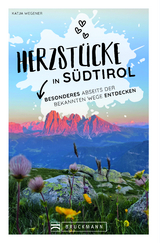 Herzst&uuml;cke in S&uuml;dtirol - Katja Wegener