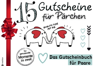 Gutscheinbuch Pärchen Gutscheinheft für Paare Geschenkbuch Erlebnisse und Zeit verschenken 15 Gutscheine mit Zitaten Partner Originelles Geschenk Date Night Quality Time Freundin Freund Mann Frau