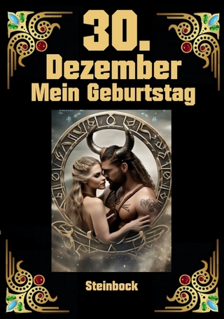 30.Dezember, mein Geburtstag