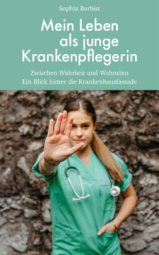 Mein Leben als junge Krankenschwester