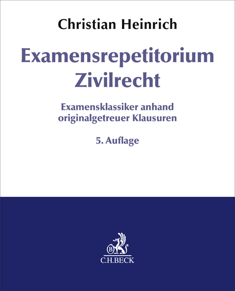 Examensrepetitorium Zivilrecht - Christian Heinrich